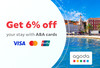 Save​ 6%​ on​ your​ accommodation​ budget​ with​ ABA​ cards