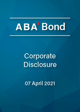 Corporate Disclosure 07 April 2021