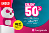 Enjoy​ 50%​ off​ on​ order​ for​ new​ foodpanda​ customers​ with​ ABA​ PAY