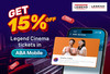 Get 15% off Legend Cinema Tickets in ABA Mobile 