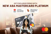 Get Exclusive Perks with New ABA Mastercard Platinum
