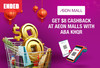 Get​ a​ $8​ cashback​ when​ paying​ with​ ABA​ KHQR​ at​ AEON​ Malls​ during​ Chinese​ New​ Year