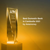 ABA​ becomes​ Best​ Domestic​ Bank​ in​ Cambodia​ 2021​ by​ Asiamoney​ magazine​