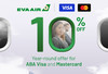10%​ year-round​ discount​ on​ EVA​ Air​ with​ ABA​ cards