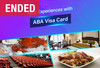 Get​ Epic​ Experiences​ with​ ABA​ Visa​ card